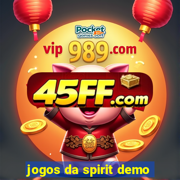 jogos da spirit demo